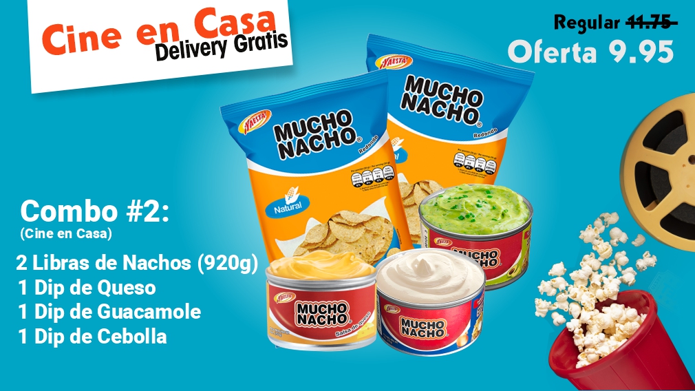 COMBO #2 - CINE EN CASA - 2 LIBRAS DE NACHOS 920 GRAMOS 1 DIP DE QUESO 1 DIP GUACAMOLE 1 DIP CEBOLLA